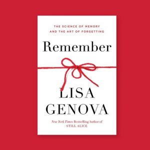 Author Talk: Lisa Genova, Remember