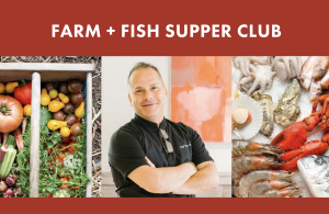 Fam + Fish Supper Club